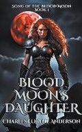 Cover: Blood Moon's Daughter - Draft2digital