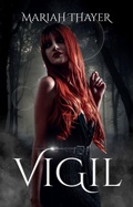 Cover: Vigil (Dullahans' Mate Trilogy, #1) - Mariah Thayer
