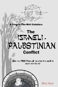 Cover: A Frog-In-The-Well Solution - The Israeli-Palestinian Conflict - Bama Vacon Publishing