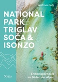 Abbildung von: Nationalpark Triglav, Soca & Isonzo - Styria Verlag in Verlagsgruppe Styria GmbH & Co. KG