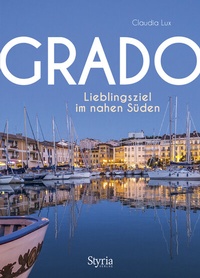 Abbildung von: Grado - Styria Verlag in Verlagsgruppe Styria GmbH & Co. KG