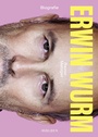 Cover: Erwin Wurm - Molden Verlag in Verlagsgruppe Styria GmbH & Co. KG
