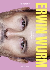 Enlarge image Cover: Erwin Wurm - Molden Verlag in Verlagsgruppe Styria GmbH & Co. KG