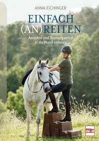 Abbildung von: Einfach (An)Reiten - Müller Rüschlikon
