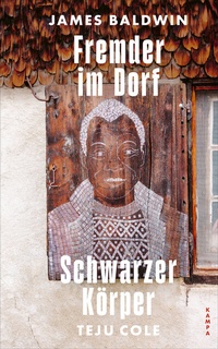Abbildung von: Fremder im Dorf / Schwarzer Körper - Kampa Verlag