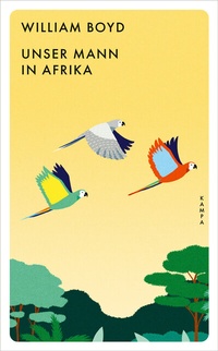 Abbildung von: Unser Mann in Afrika - Kampa Verlag