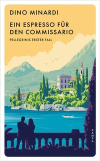 Abbildung von: Ein Espresso für den Commissario - Kampa Verlag