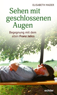 Abbildung von: Sehen mit geschlossenen Augen - Echter