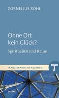 Cover: Ohne Ort kein Gl&uuml;ck? - Echter