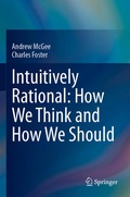 Cover: Intuitively Rational: How We Think and How We Should - Springer