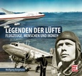 Cover: Legenden der L&uuml;fte - Motorbuch Verlag