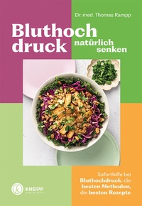 Abbildung von: Bluthochdruck natürlich senken - Kneipp Verlag in Verlagsgruppe Styria GmbH & Co. KG