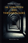 Cover: Im Schatten des Thronfolgers - Picus Verlag