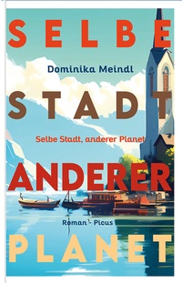 Abbildung von: Selbe Stadt, anderer Planet - Picus Verlag