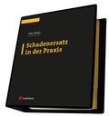Cover: Schadenersatz in der Praxis - LexisNexis Verlag ARD ORAC GmbH