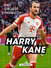 Abbildung von: Harry Kane - Die Werkstatt