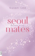 Cover: Seoulmates - Believe in Us - LYX