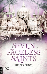 Abbildung von: Seven Faceless Saints - Ruf des Chaos - LYX