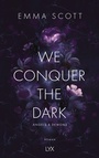 Cover: We Conquer the Dark - LYX