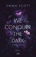 Cover: We Conquer the Dark - LYX