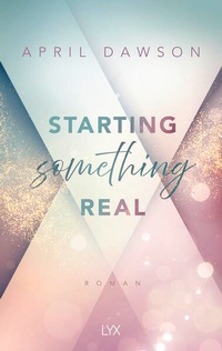 Enlarge image Cover: Starting Something Real - LYX