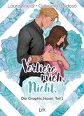 Cover: Verliere mich. Nicht.: Die Graphic Novel - LYX