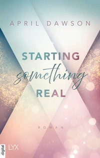 Enlarge image Cover: Starting Something Real - LYX