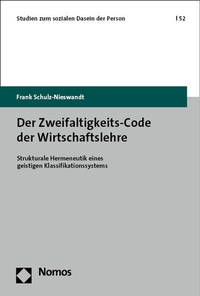 Abbildung von: Der Zweifaltigkeits-Code der Wirtschaftslehre - Nomos