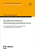 Cover: Der Mensch zwischen Entfremdung und wahrer Form - Nomos