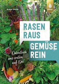 Abbildung von: Rasen raus. Gemüse rein. - Verlag Eugen Ulmer