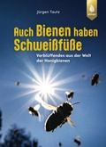 Cover: Auch Bienen haben Schwei&szlig;f&uuml;&szlig;e - Verlag Eugen Ulmer