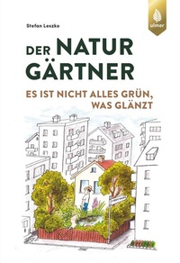 Abbildung von: Der Naturgärtner - Verlag Eugen Ulmer