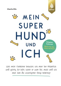 Abbildung von: Mein super Hund und ich - Verlag Eugen Ulmer