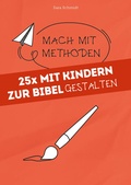 Cover: 25x mit Kindern zur Bibel gestalten - Praxisverlag buch+musik bm gGmbH
