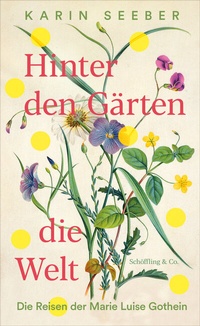 Abbildung von: Hinter den Gärten die Welt - Schöffling