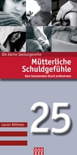 Cover: M&uuml;tterliche Schuldgef&uuml;hle - 3 L