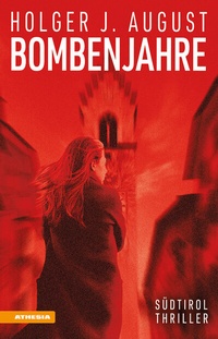 Abbildung von: Bombenjahre - Athesia-Tappeiner Verlag