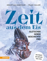 Abbildung von: Zeit aus dem Eis - Athesia-Tappeiner Verlag