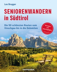 Abbildung von: Seniorenwandern in Südtirol - Athesia-Tappeiner Verlag