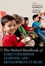 Cover: The Oxford Handbook of Early Childhood Learning and Development in Music - OUP eBook