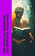 Cover: Der Koran (mit Biographie des Propheten Mohammed) - e-artnow
