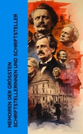 Cover: Memoiren der gr&ouml;&szlig;ten Schriftstellerinnen und Schriftsteller - e-artnow