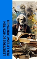 Cover: Lebensgeschichten der Literaturikonen - e-artnow