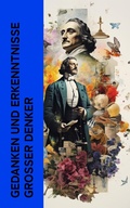 Cover: Gedanken und Erkenntnisse gro&szlig;er Denker - e-artnow