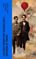 Cover: Lachen gegen die Dunkelheit: Dickens & Twain - e-artnow