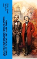 Cover: Giganten der englischen Literatur: Charles Dickens und Mark Twain - e-artnow