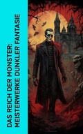 Cover: Das Reich der Monster: Meisterwerke dunkler Fantasie - e-artnow