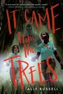 Cover: It Came from the Trees - Delacorte Press