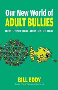 Abbildung von: Our New World of Adult Bullies - Simon + Schuster LLC