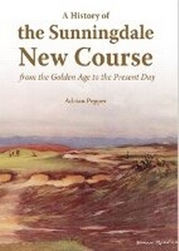 Abbildung von: A History of the Sunningdale New Course - Belgravia Press